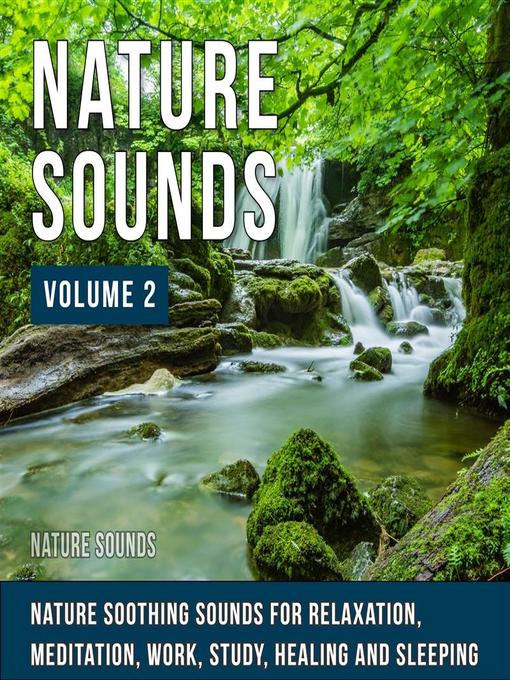 Title details for Nature Sounds--Volume 2 by Nature Sounds - Wait list